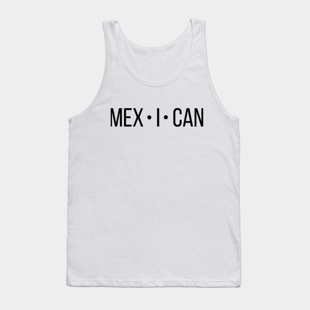 MEXICAN Tank Top by ScrambledPsychology